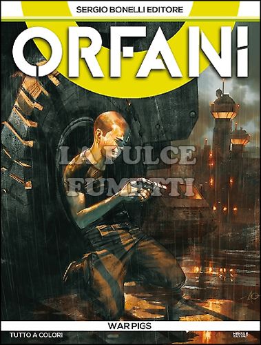 ORFANI #     8: WAR PIGS